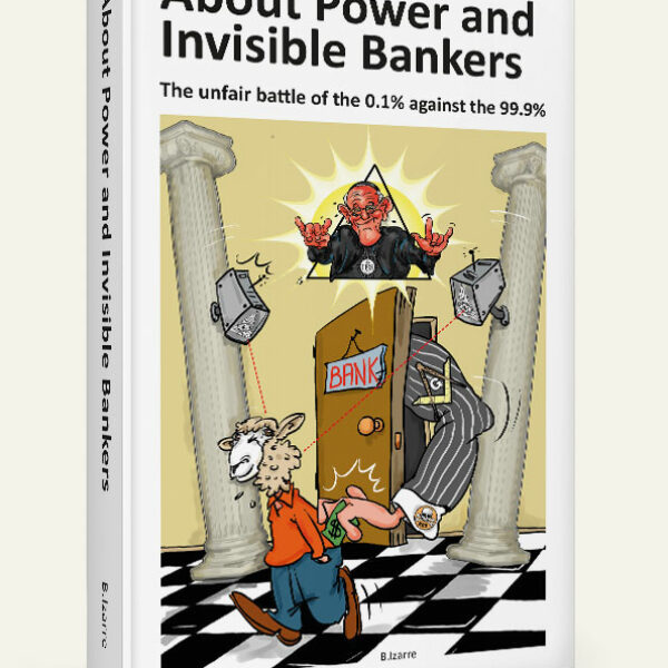 About Power and Invisible Bankers - paperback